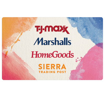 T.J.MAXX |MARSHALLS |HOMEGOODS |SIERRA <sup>&reg;</sup> $25 Gift Card - Find the brands you love at prices that work for you with a TJX gift card! Our buyers negotiate amazing deals with top designers and pass the savings to you. Departments include apparel, shoes, home, beauty, and accessories. The TJX gift card is redeemable at over 2800 T.J.Maxx, Marshalls, HomeGoods, and Sierra stores (in the U.S. and Puerto Rico) and online at tjmaxx.com and sierra.com. 